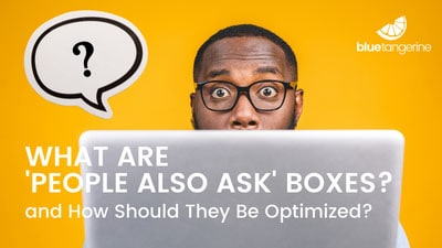 People Also Ask Boxes 400 x 225 Person looking over their laptop appearing confused